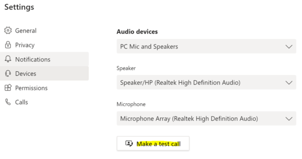 Required settings to perform test call on Teams to check your audio and video devices