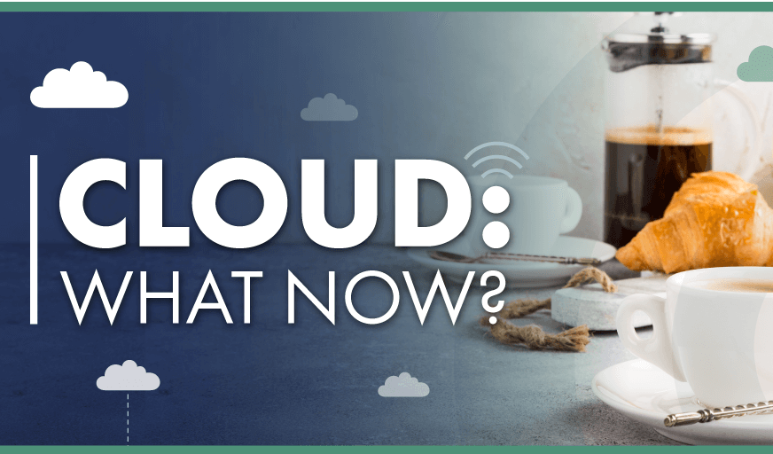 Image depicting breakfast at an event, titled Cloud: What Now